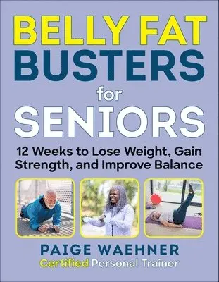 Paige Waehner - Belly Fat Busters for Seniors, Häftad. Tillgänglighet: Lägg i varukorg