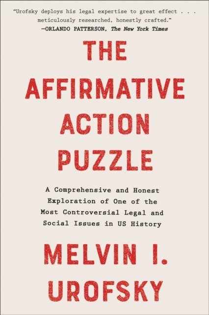 Melvin I. Urofsky - Affirmative Action Puzzle, E-bok