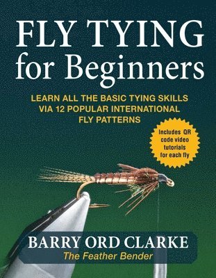 Barry Ord Clarke - Flytying for Beginners, Häftad. Tillgänglighet: Lägg i varukorg