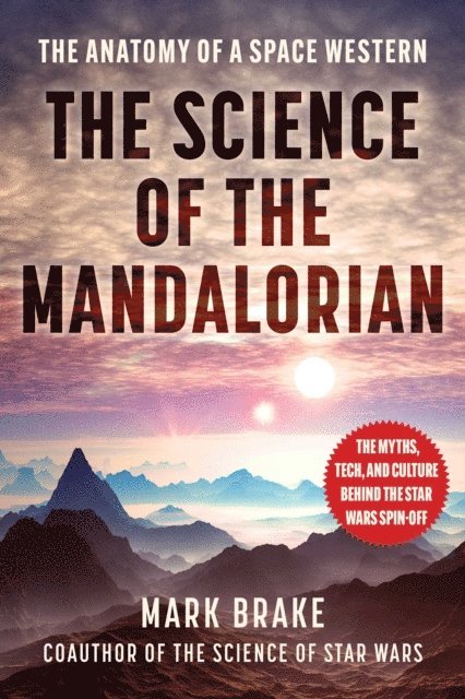 Mark Brake - Science of The Mandalorian, E-bok