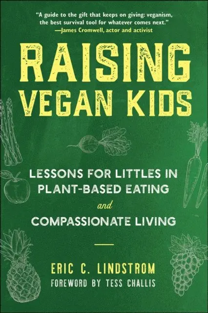 Eric C. Lindstrom - Raising Vegan Kids, E-bok. Tillgänglighet: Lägg i varukorg
