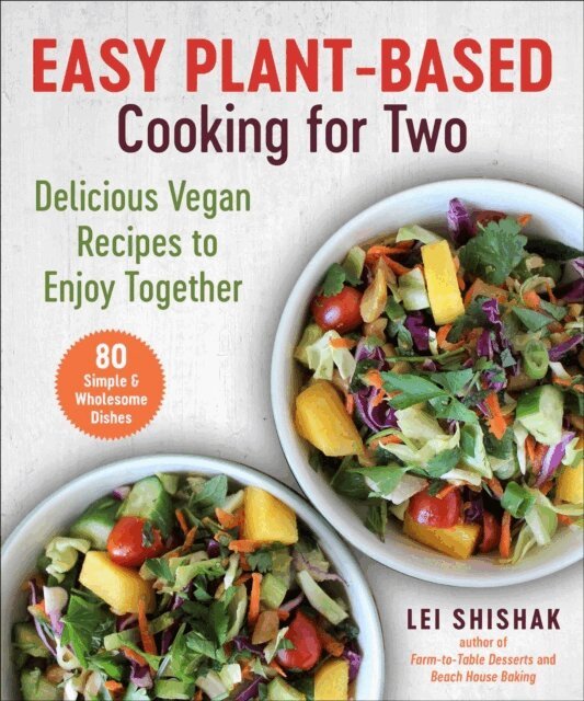 Lei Shishak - Easy Plant-Based Cooking for Two, E-bok. Tillgänglighet: Lägg i varukorg