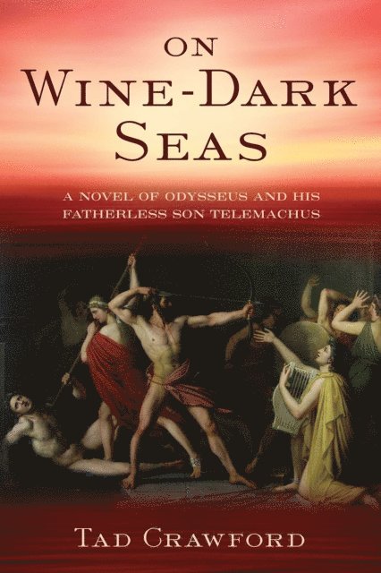 Tad Crawford - On Wine-Dark Seas, E-bok