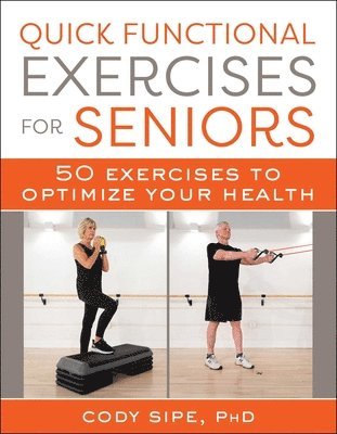 Quick Functional Exercises for Seniors
