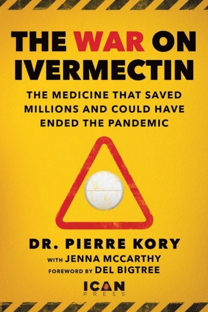 Jenna McCarthy, Pierre Kory - War on Ivermectin, E-bok
