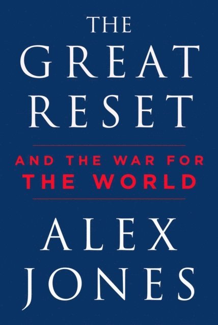 Alex Jones - Great Reset, E-bok