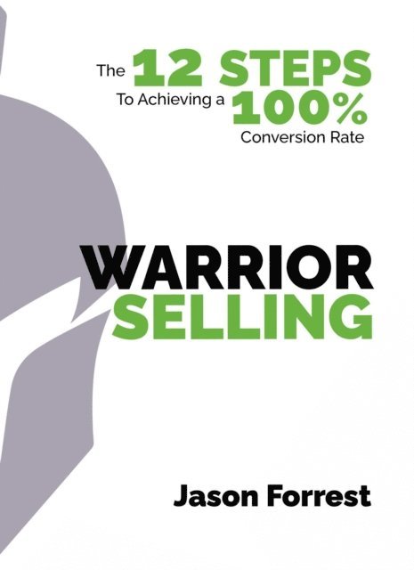 Jason Forrest - Warrior Selling, E-bok