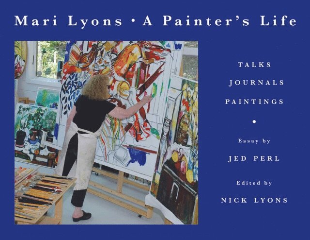 Mari Lyons, Nick Lyons - Painter's Life, E-bok