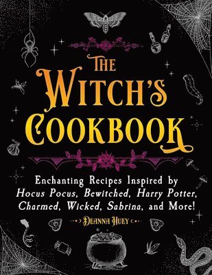Witch's Cookbook av Deanna Huey