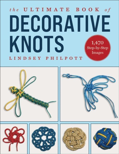Lindsey Philpott - Ultimate Book of Decorative Knots, E-bok