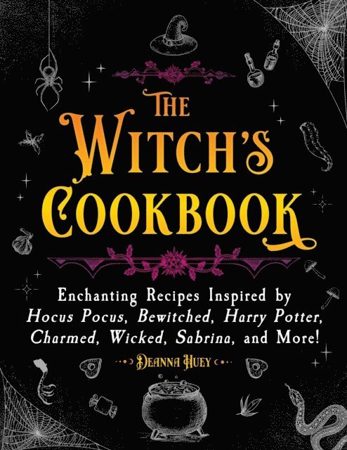 Deanna Huey - Witch's Cookbook, E-bok