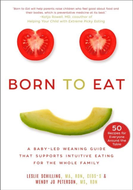 Wendy Jo Peterson, Leslie Schilling - Born to Eat, E-bok