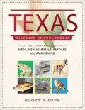 Texas Wildlife Encyclopedia