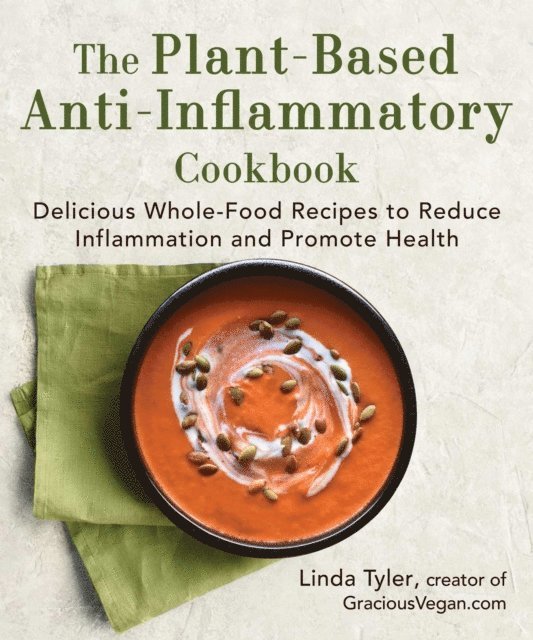 Linda Tyler - Plant-Based Anti-Inflammatory Cookbook, E-bok