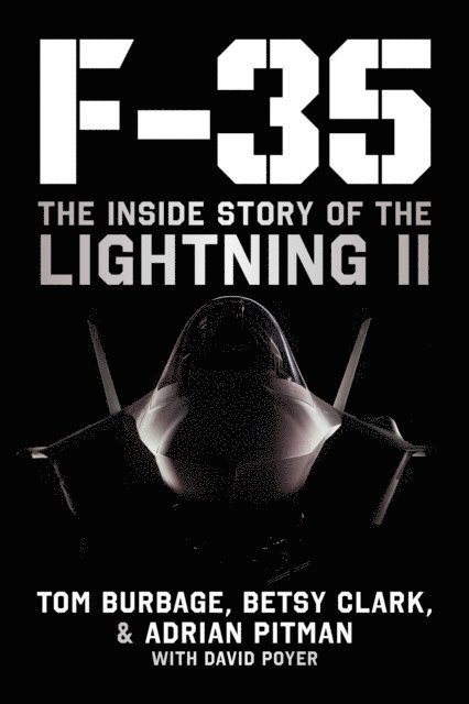 David Poyer, Adrian Pitman, Betsy Clark, Tom Burbage - F-35, E-bok