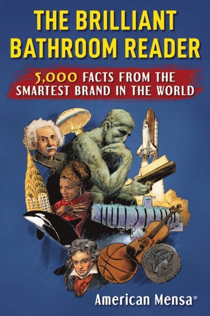 American Mensa - Brilliant Bathroom Reader (Mensa(R)), E-bok