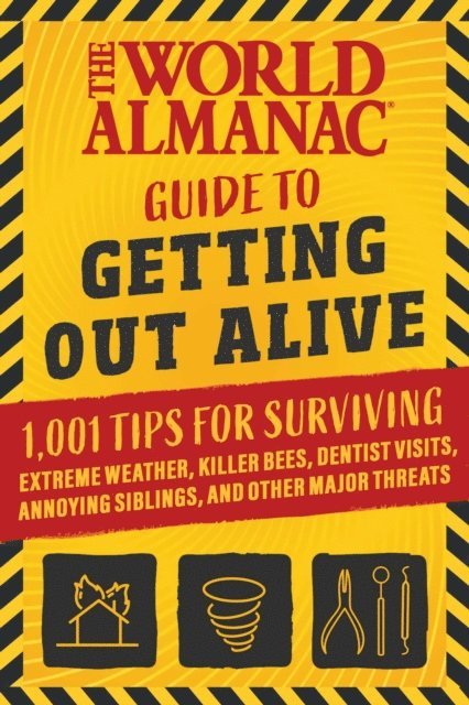 World Almanac - World Almanac Guide to Getting Out Alive, E-bok