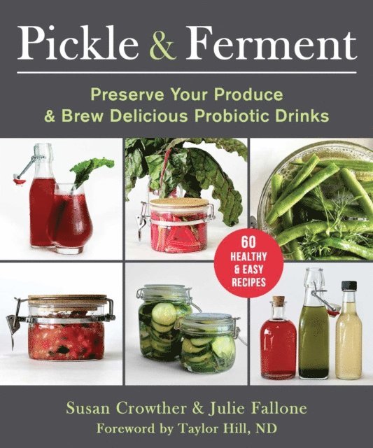 Julie Fallone, Susan Crowther - Pickle & Ferment, E-bok