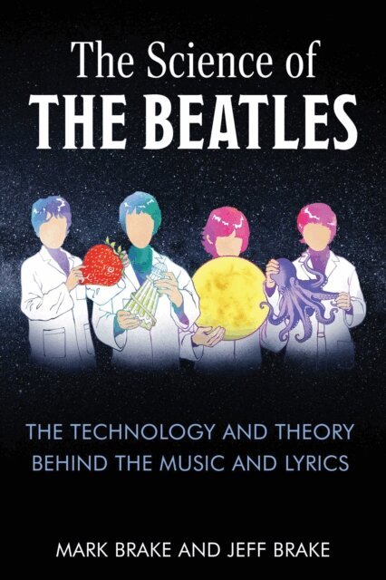 Jeff Brake, Mark Brake - Science of The Beatles, E-bok