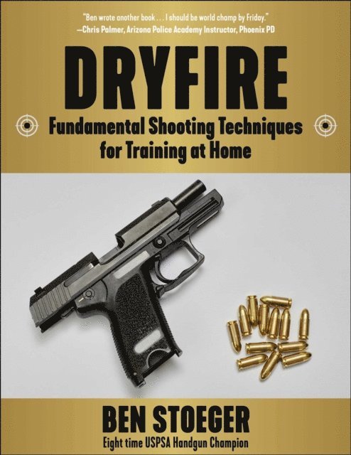 Ben Stoeger - Dryfire, E-bok