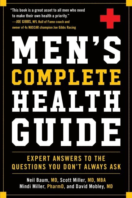 David Mobley, Mindi Miller, Scott Miller, Neil Baum - Men's Complete Health Guide, E-bok