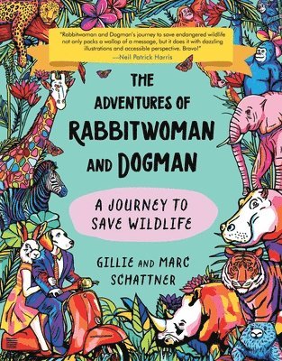 Gillie Schattner, Marc Schattner - Adventures of Rabbitwoman and Dogman, Inbunden