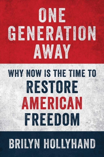 Brilyn Hollyhand - One Generation Away, E-bok