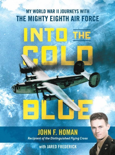 Jared Frederick, John F. Homan - Into the Cold Blue, E-bok
