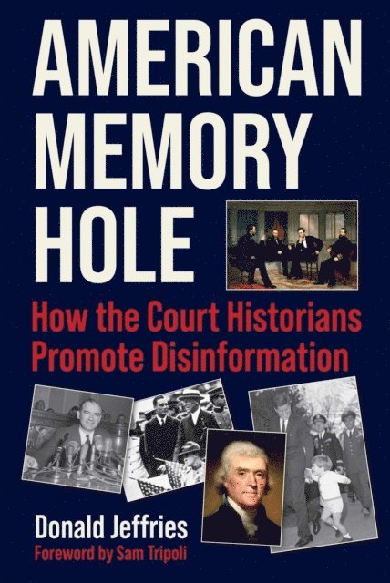 Donald Jeffries - American Memory Hole, E-bok