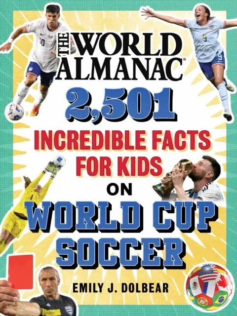 World Almanac Kids(TM), Emily J. Dolbear - World Almanac 2,501 Incredible Facts for Kids on World Cup Soccer, E-bok. Tillgänglighet: Lägg i varukorg