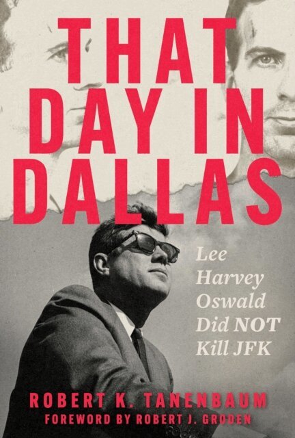 Robert K. Tanenbaum - That Day in Dallas, E-bok