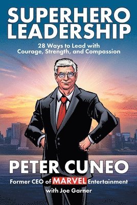 Peter Cuneo, Joe Garner - Superhero Leadership, Inbunden. Tillgänglighet: Tillfälligt slut