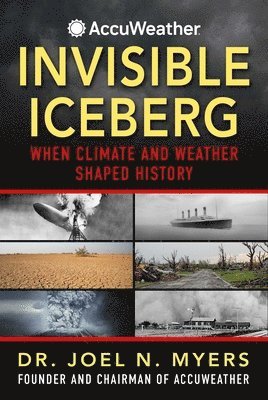 Joel N. Myers - Invisible Iceberg, Häftad