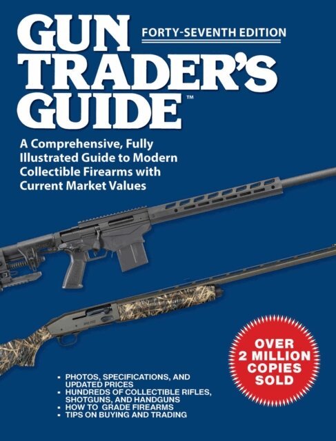 Robert A. Sadowski - Gun Trader's Guide, Forty-Seventh Edition, E-bok