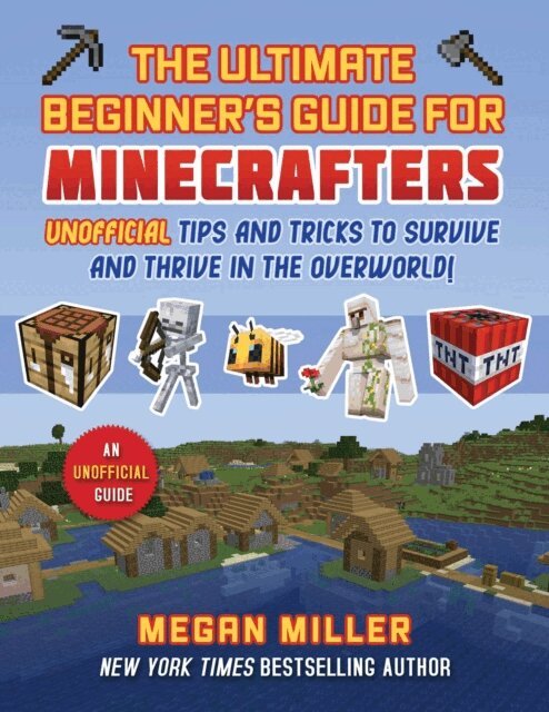 Megan Miller - Ultimate Beginner's Guide for Minecrafters, E-bok