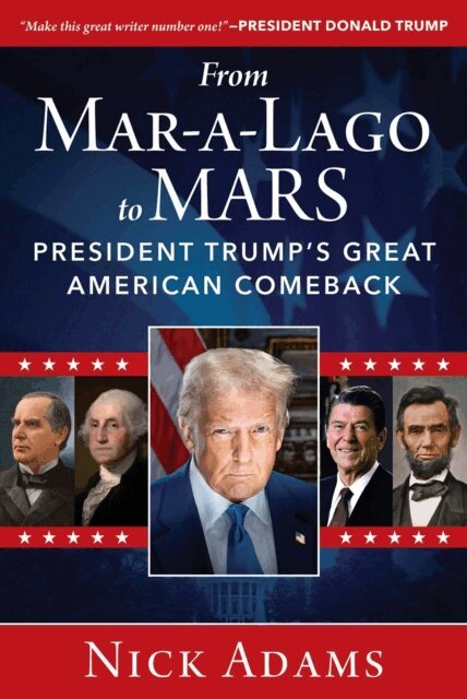 Nick Adams - From Mar-a-Lago to MARS, E-bok