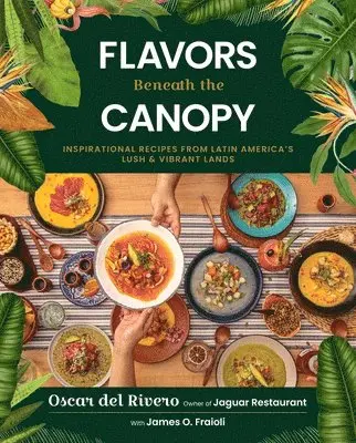 Flavors Beneath the Canopy