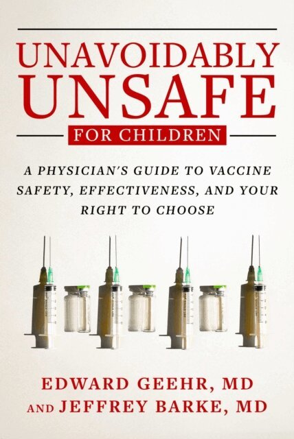Jeffrey Barke, Edward Geehr - Unavoidably Unsafe for Children, E-bok