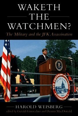 Harold Weisberg, Gerald Ginocchio, Dennis MacDonald - Waketh the Watchman?, Inbunden