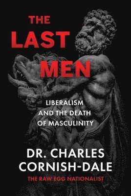 Charles Cornish-Dale - Last Men, Inbunden