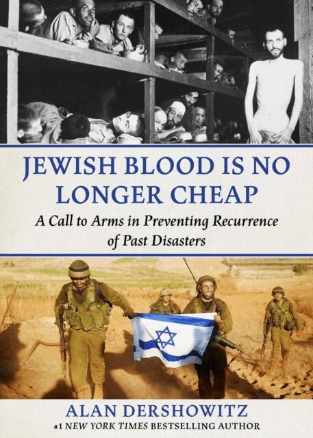 Alan Dershowitz - Jewish Blood Is No Longer Cheap, E-bok