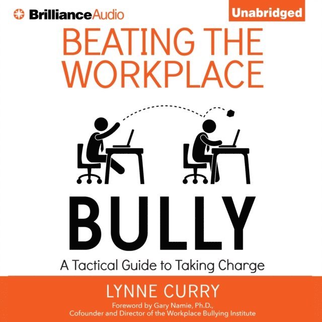 Dr. Lynne Curry - Beating the Workplace Bully, Ljudbok