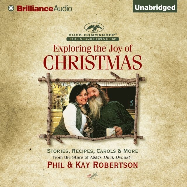 Kay Robertson, Phil Robertson - Exploring the Joy of Christmas, Ljudbok