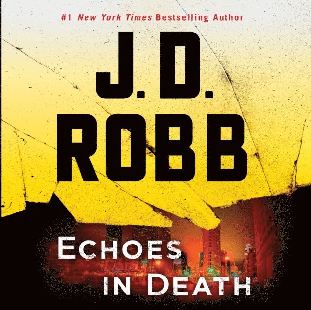 J. D. Robb - Echoes in Death, Ljudbok