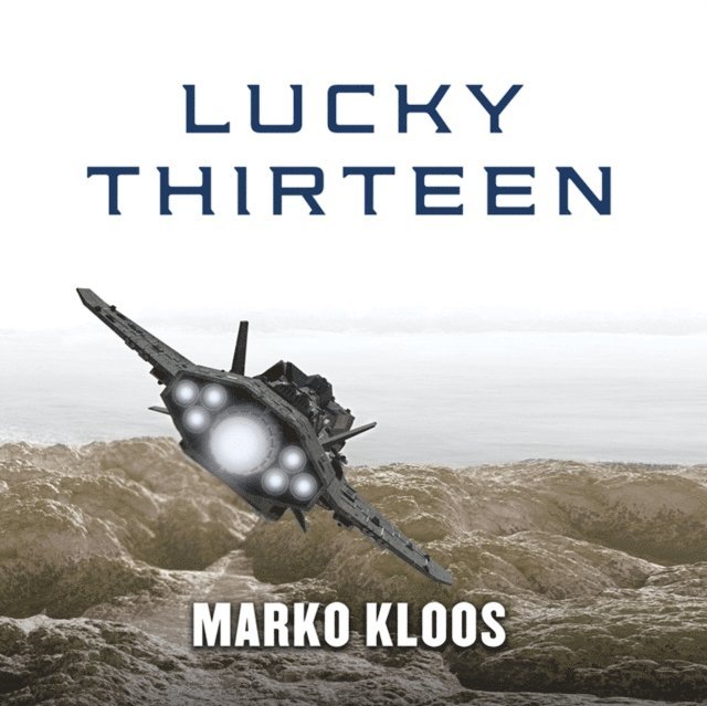 Marko Kloos - Lucky Thirteen, Ljudbok