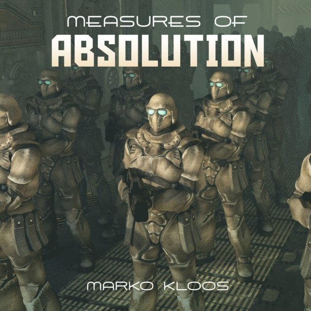 Marko Kloos - Measures of Absolution, Ljudbok