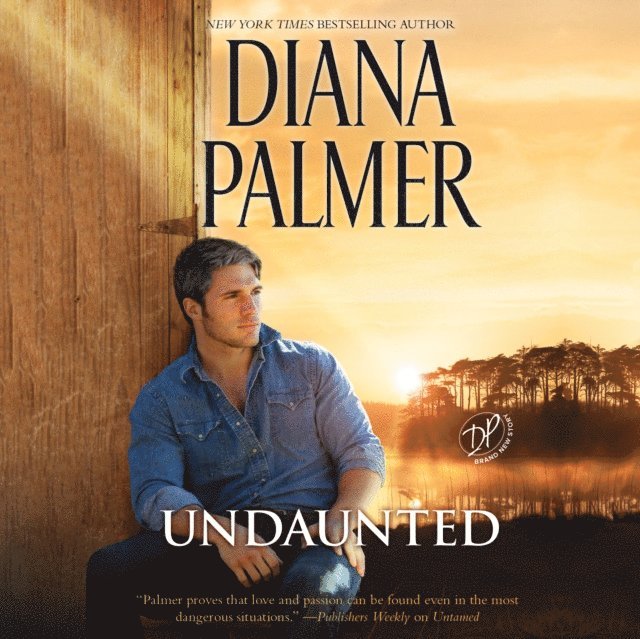 Diana Palmer - Undaunted, Ljudbok
