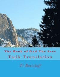 Ti Burtzloff - The Book of Gad the Seer: Tajik Translation, Häftad. Tillgänglighet: Lägg i varukorg