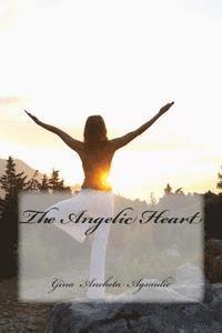 Gina Ancheta Agsaulio - The Angelic Heart, Häftad. Tillgänglighet: Lägg i varukorg