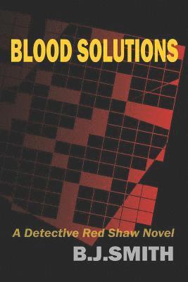 B. J. Smith - Blood Solutions, Häftad. Tillgänglighet: Lägg i varukorg